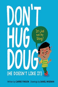 Cover of Don't Hug Doug (He Doesn't Like It)
