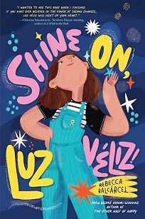 Cover of Shine On, Luz Veliz!