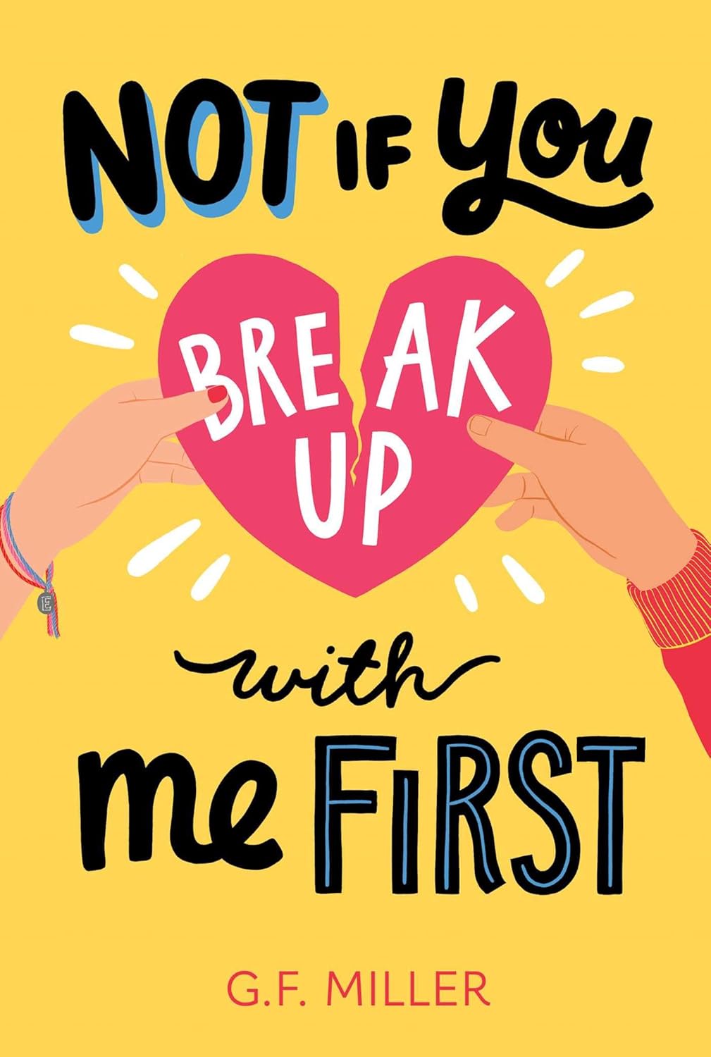 Book cover for Not If You Break Up With Me First